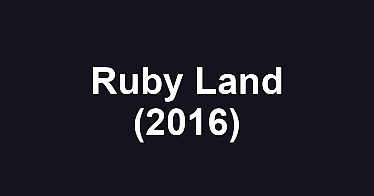 Ruby Land (2016)