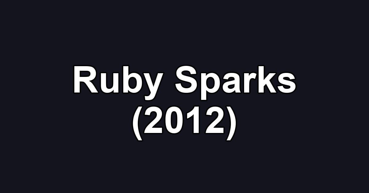 Ruby Sparks (2012)