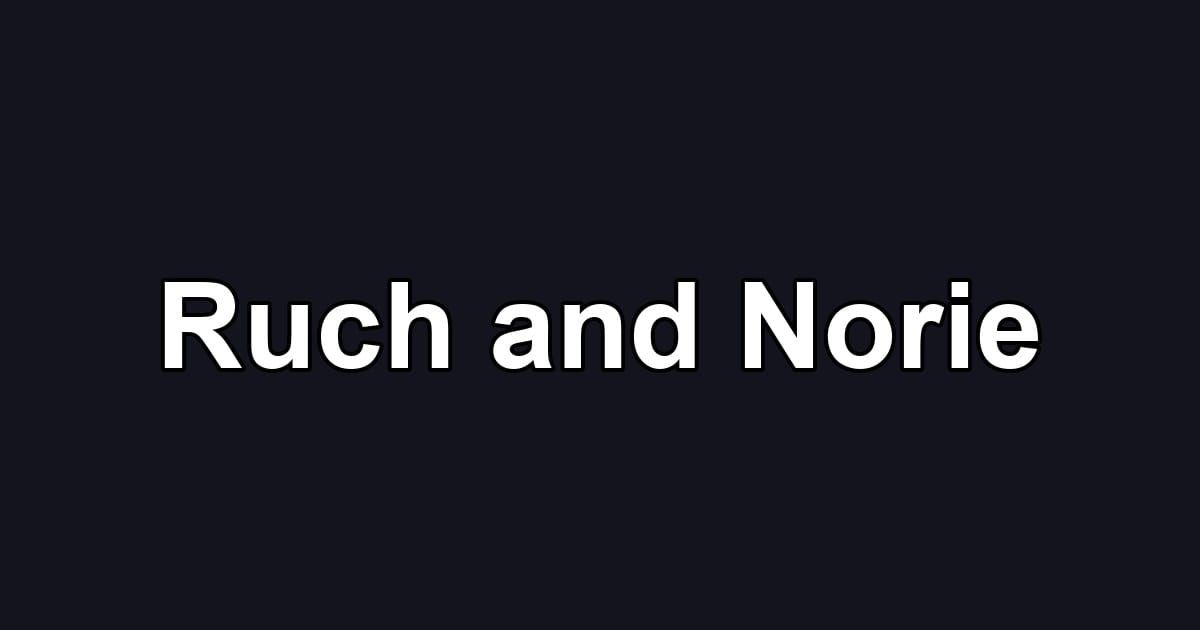 Ruch and Norie