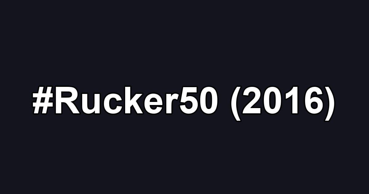 #Rucker50 (2016)