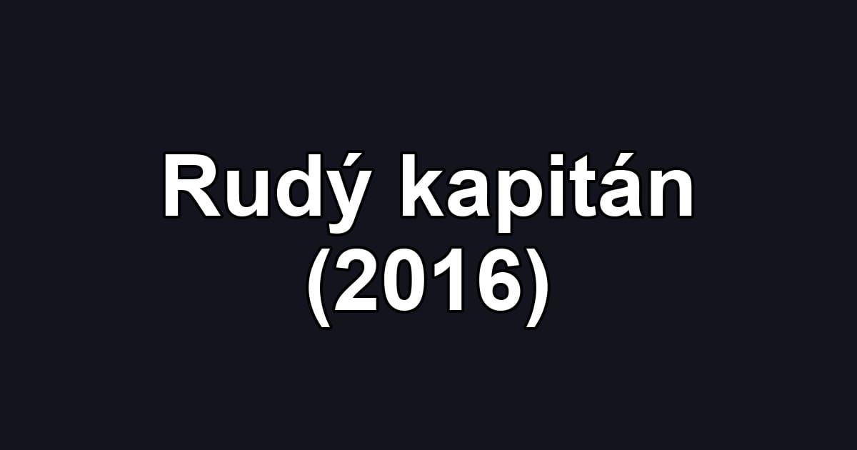 Rudý kapitán (2016)