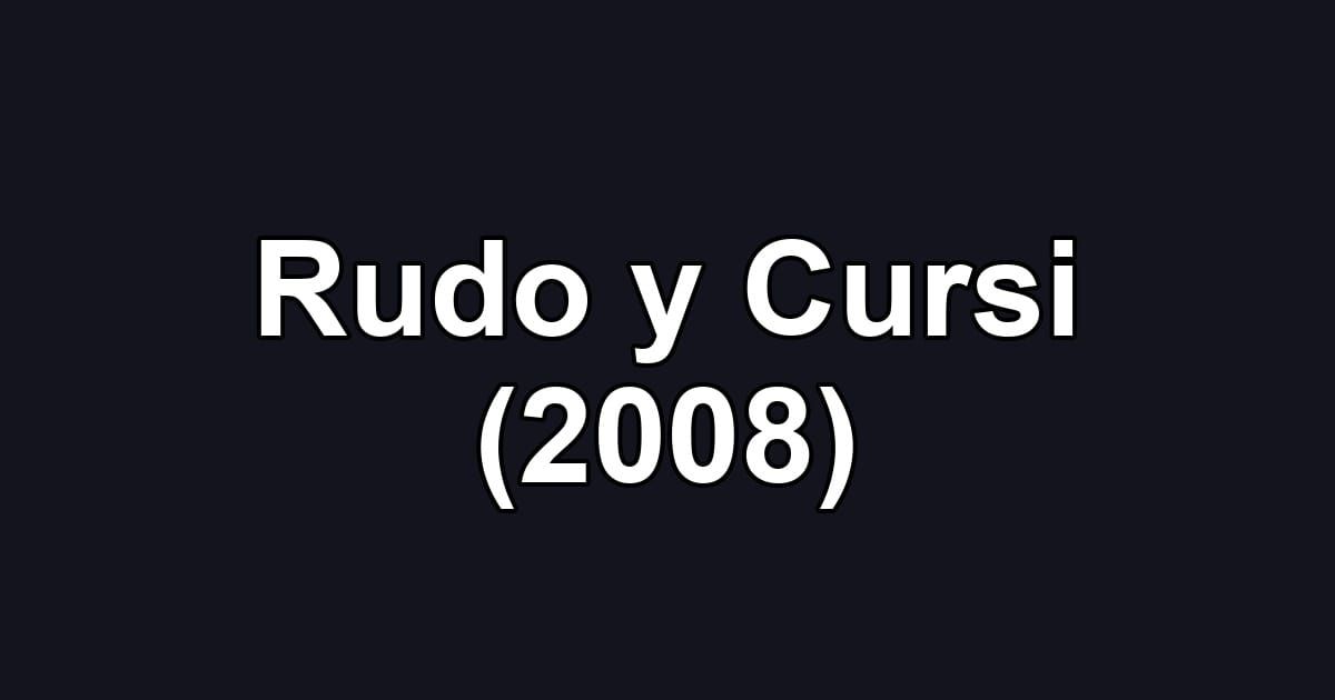 Rudo y Cursi (2008)