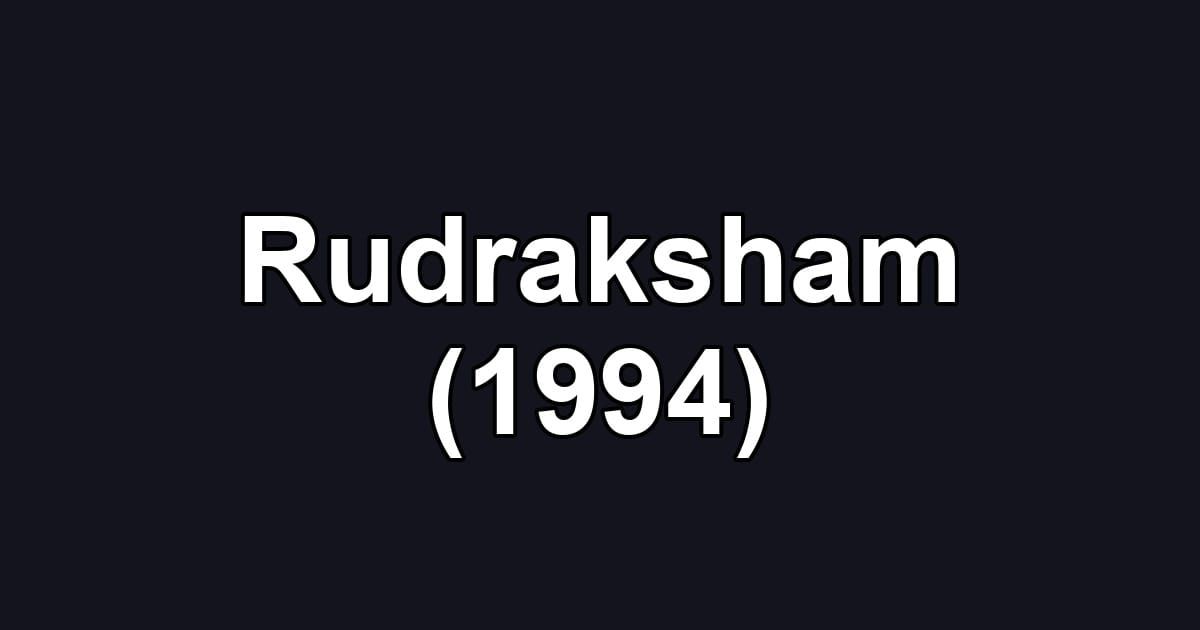 Rudraksham (1994)