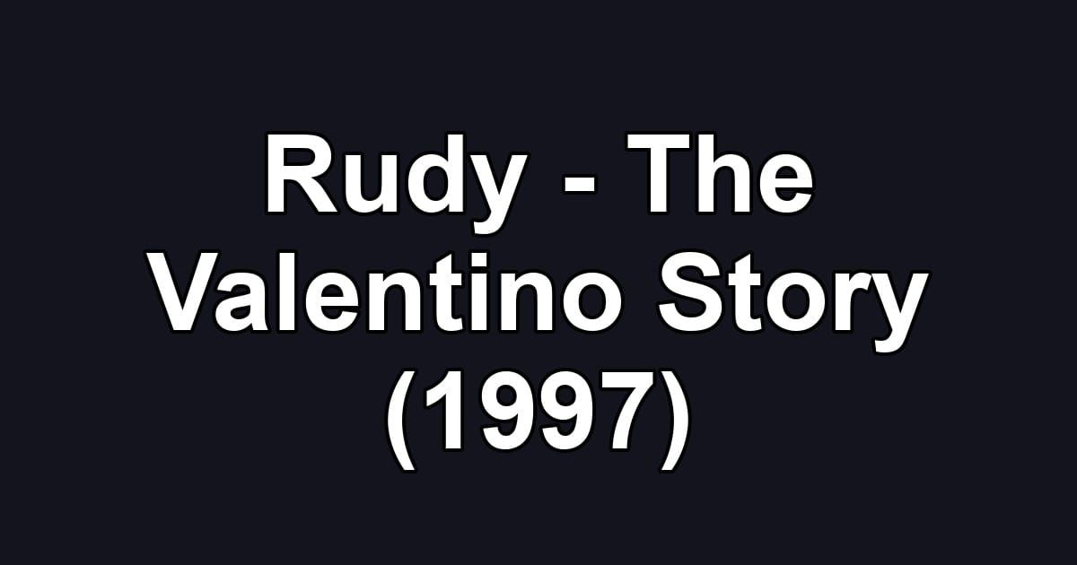 Rudy - The Valentino Story (1997)