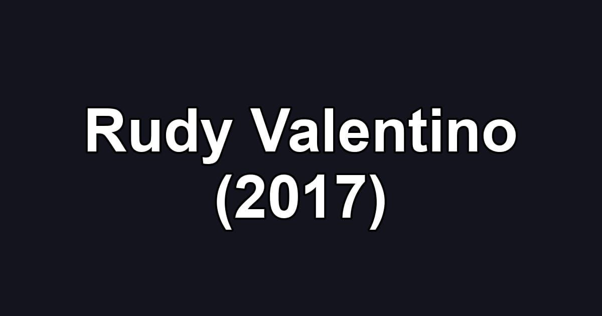 Rudy Valentino (2017)