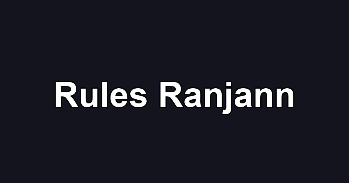 Rules Ranjann