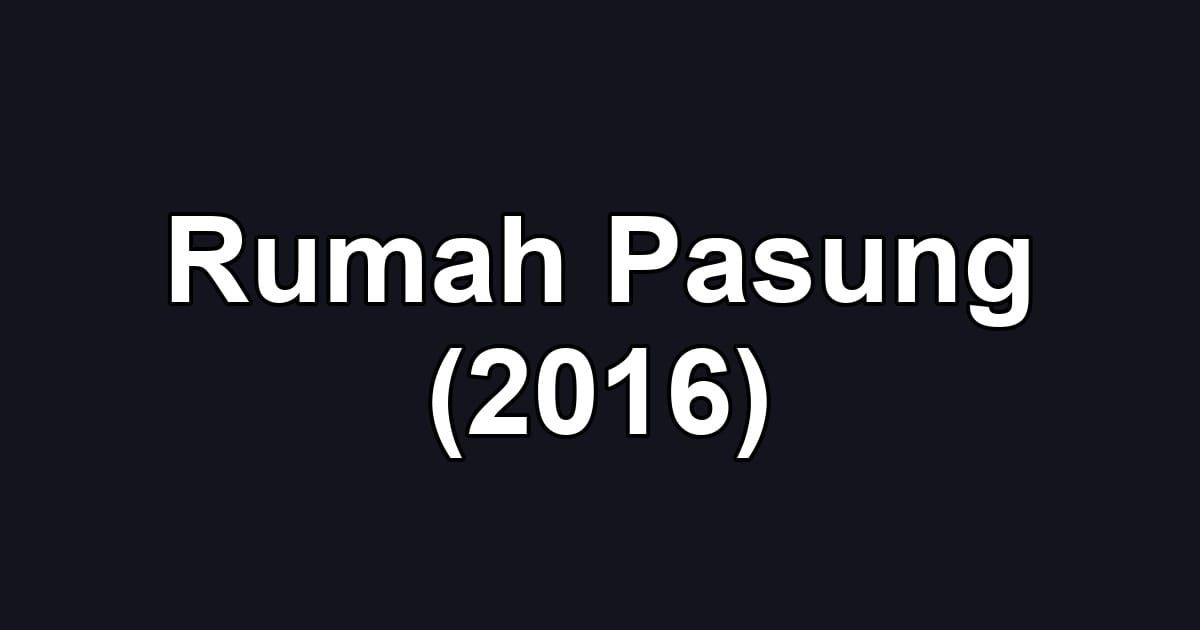 Rumah Pasung (2016)