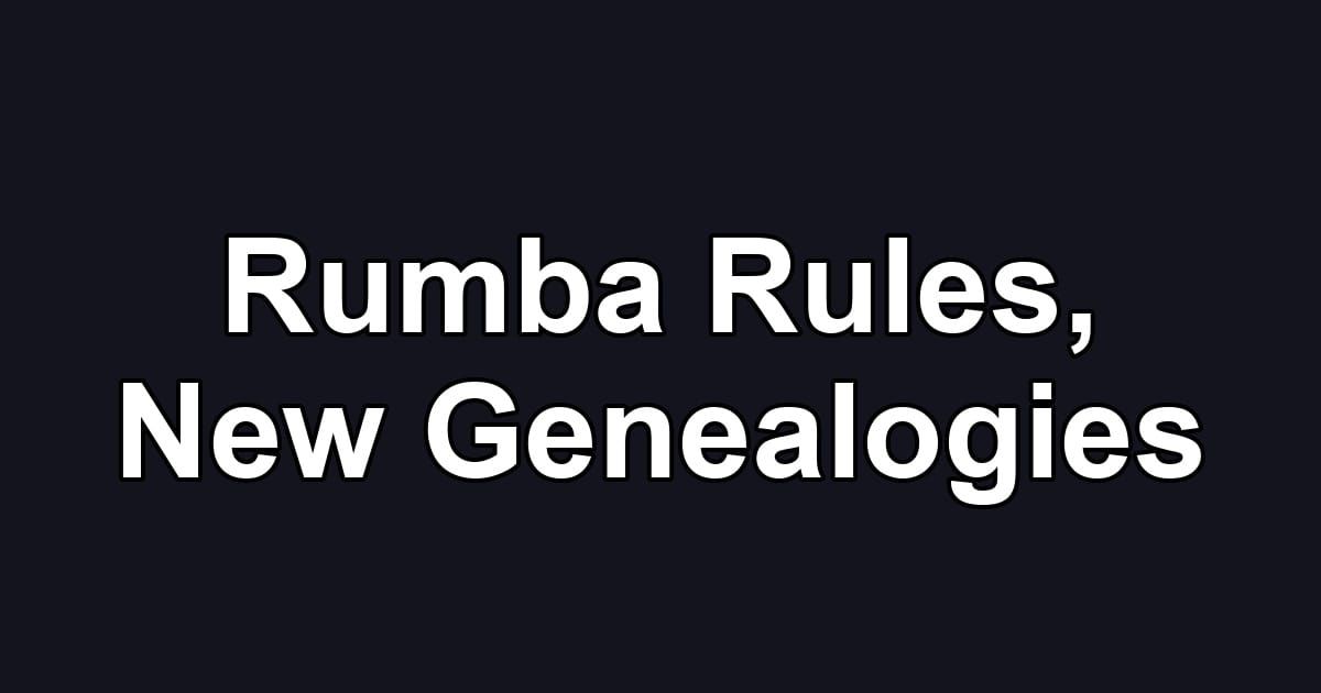 Rumba Rules, New Genealogies