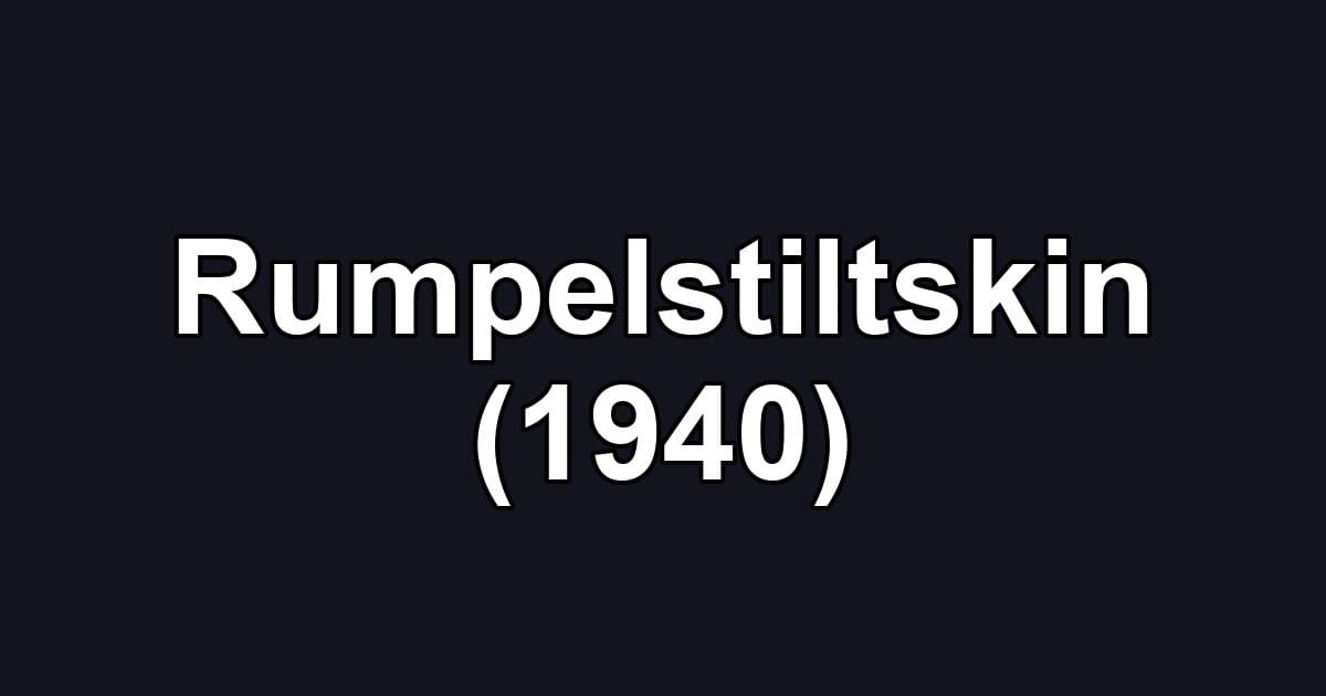 Rumpelstiltskin (1940)