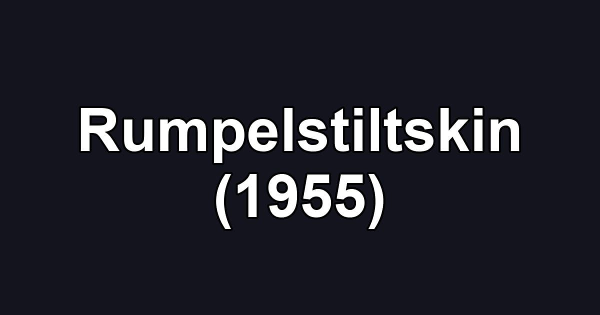 Rumpelstiltskin (1955)