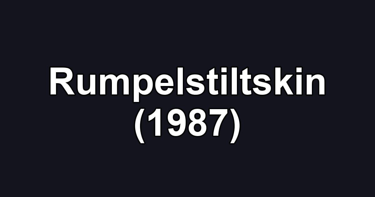 Rumpelstiltskin (1987)