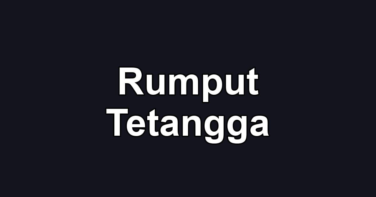 Rumput Tetangga