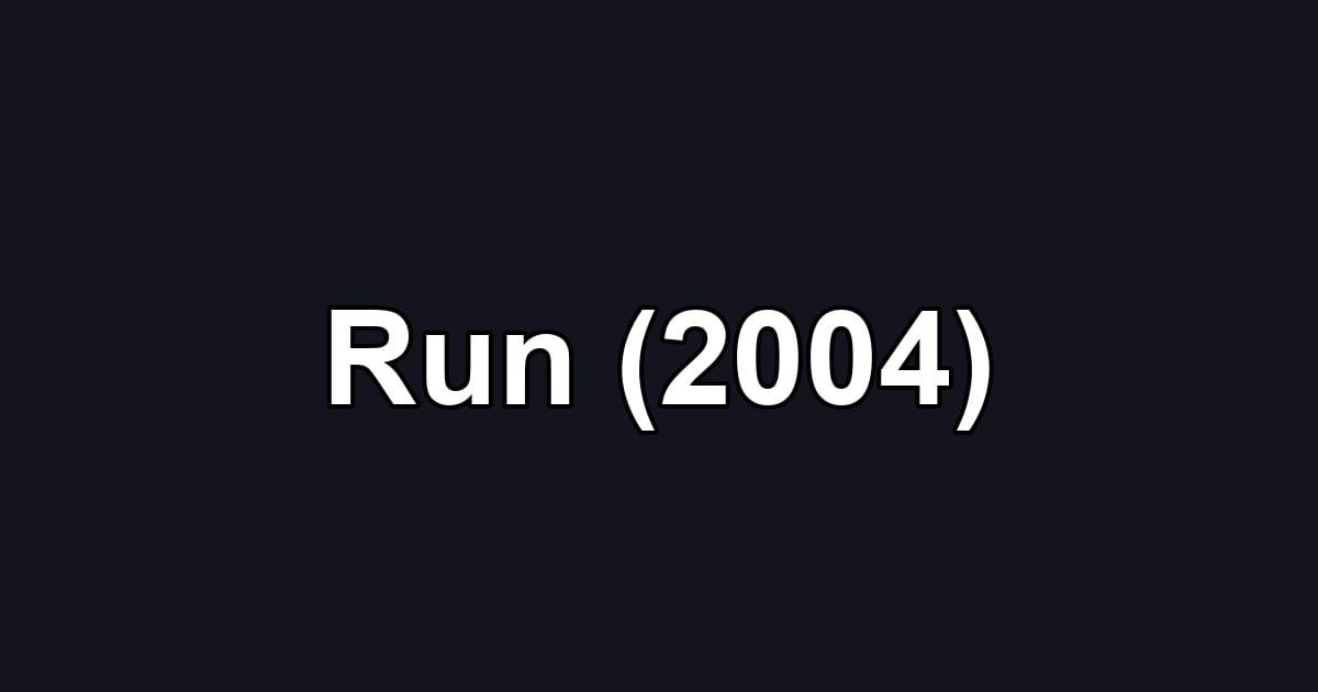 Run (2004)