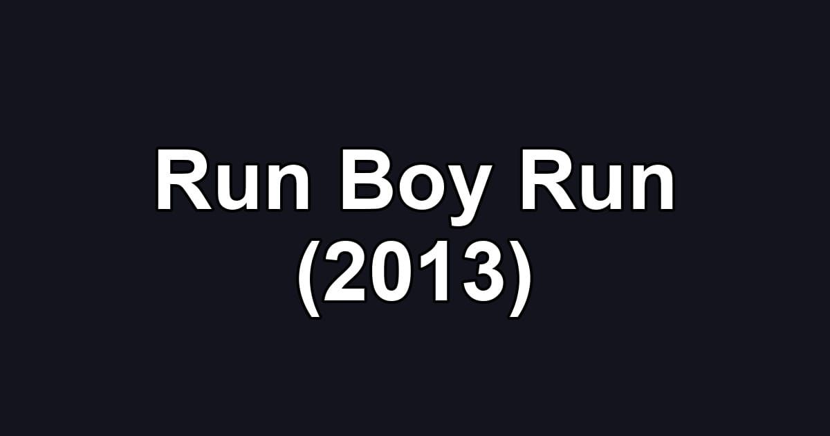 Run Boy Run (2013)