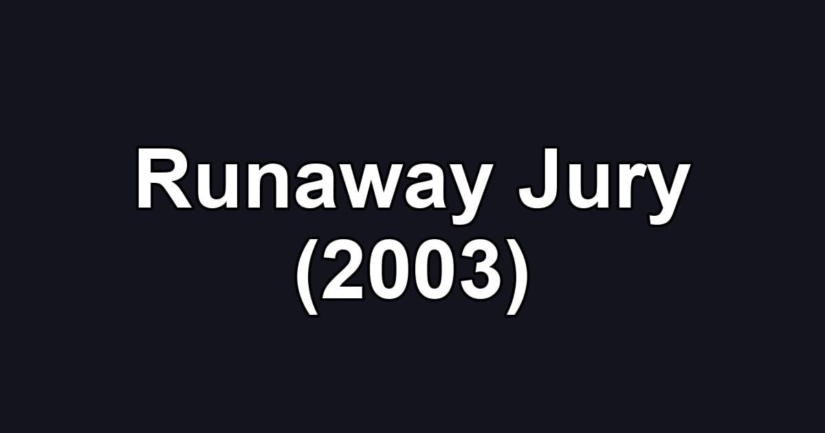 Runaway Jury (2003)