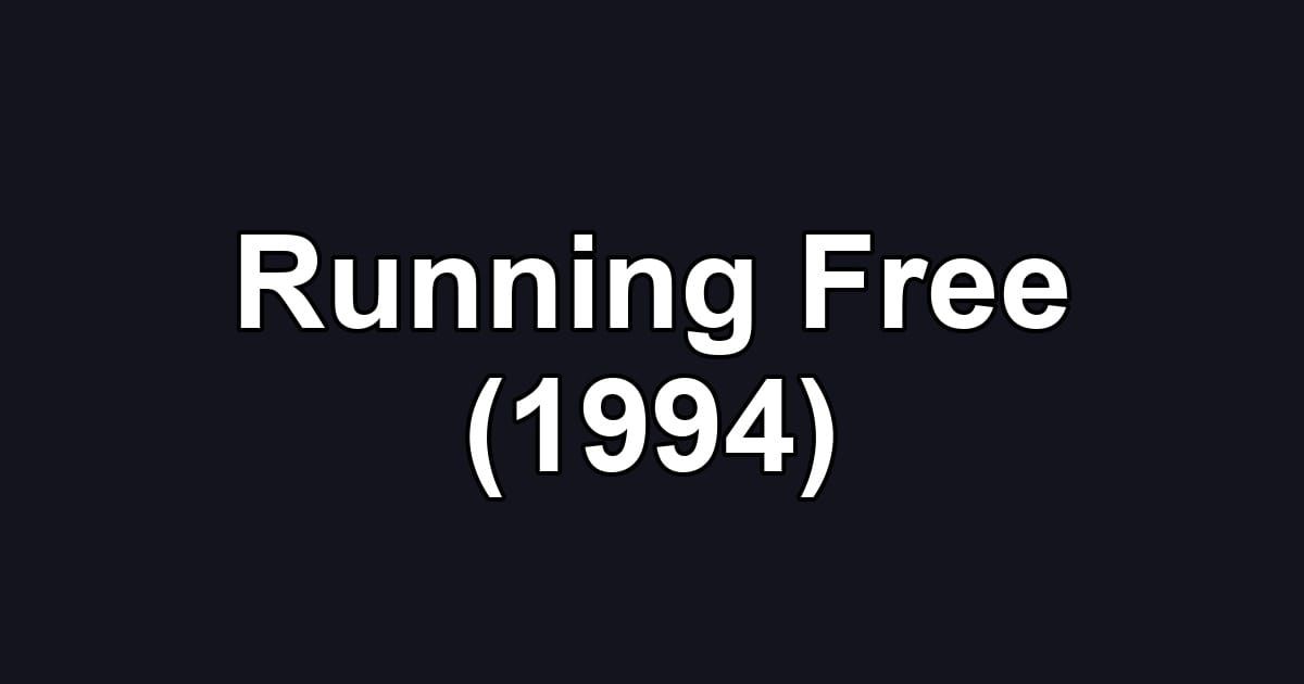 Running Free (1994)