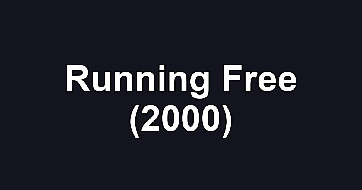 Running Free (2000)