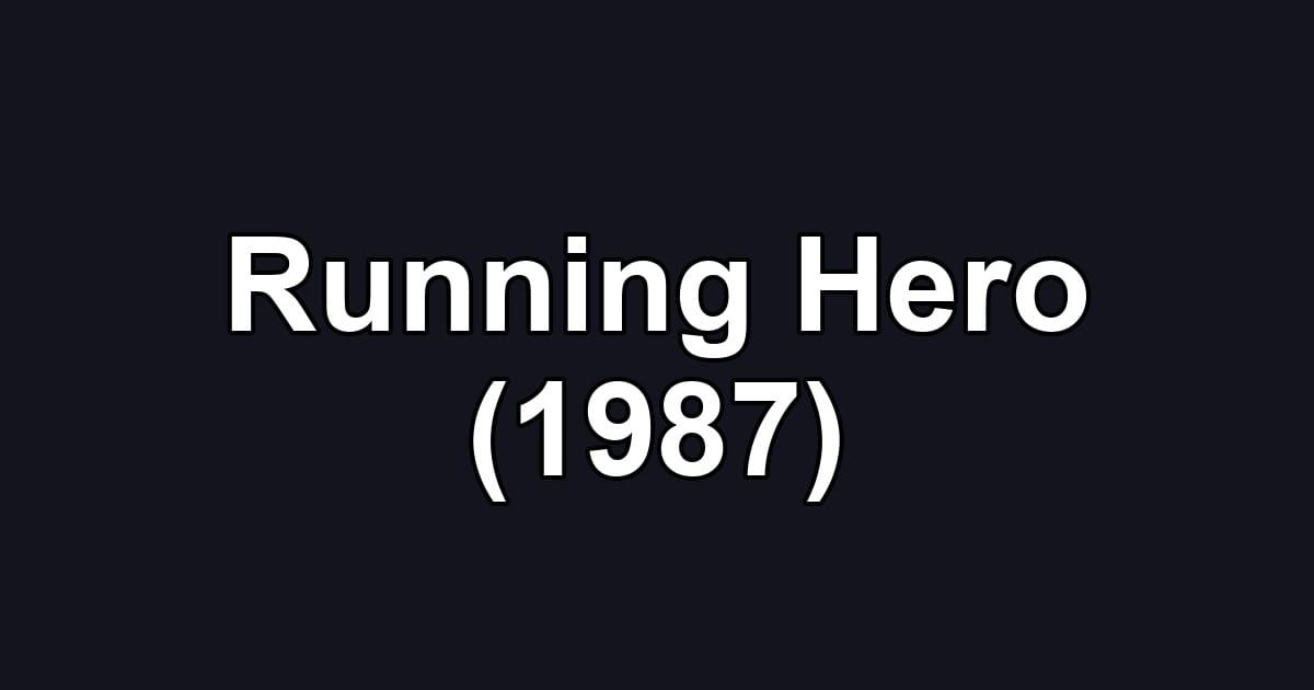 Running Hero (1987)