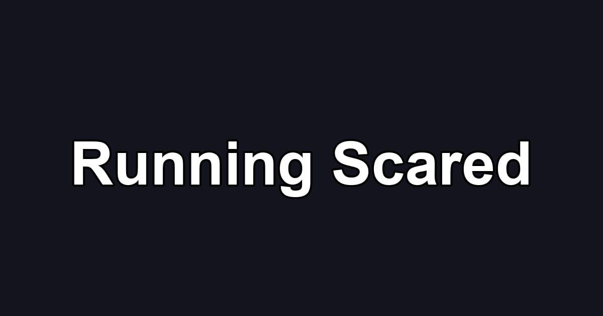 Running Scared