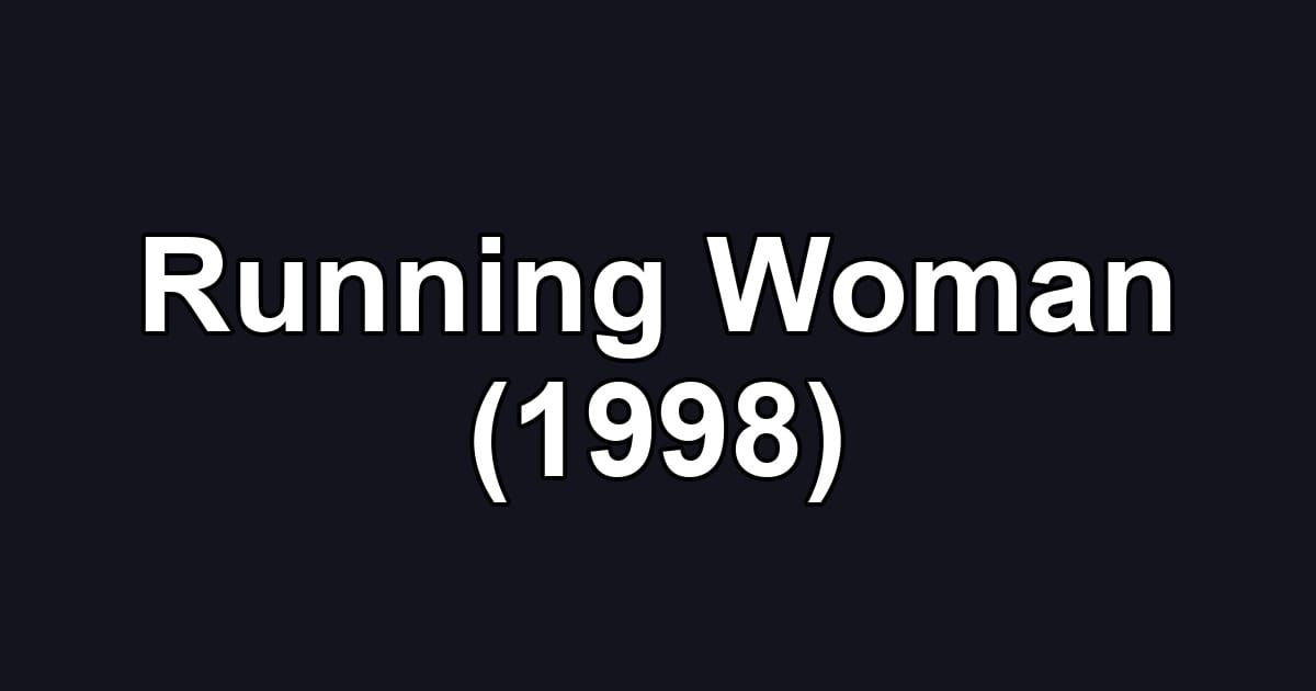 Running Woman (1998)