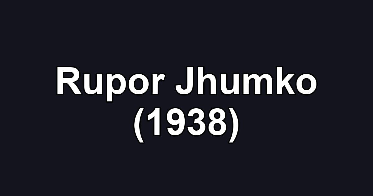 Rupor Jhumko (1938)