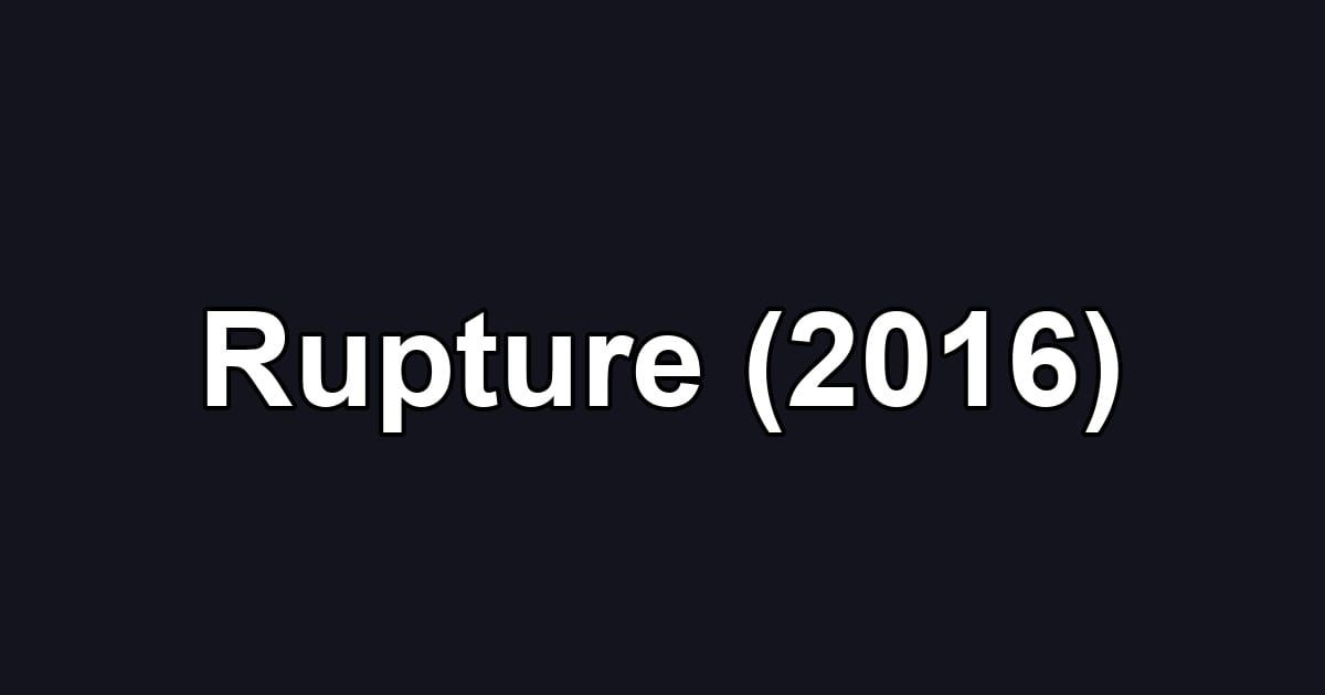 Rupture (2016)