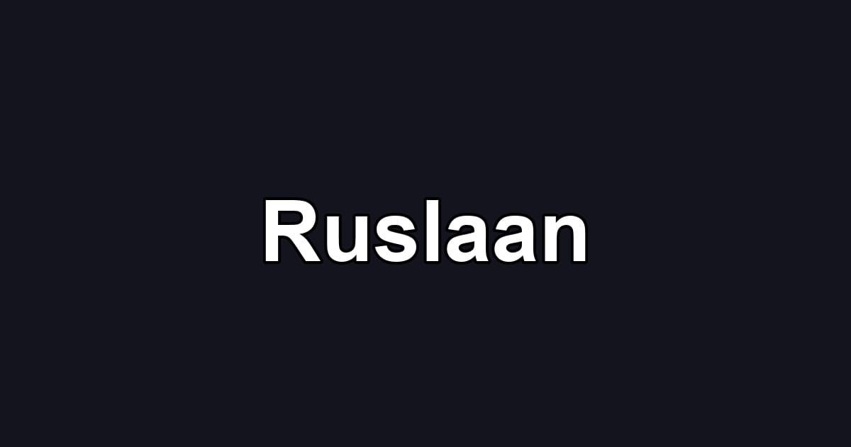 Ruslaan