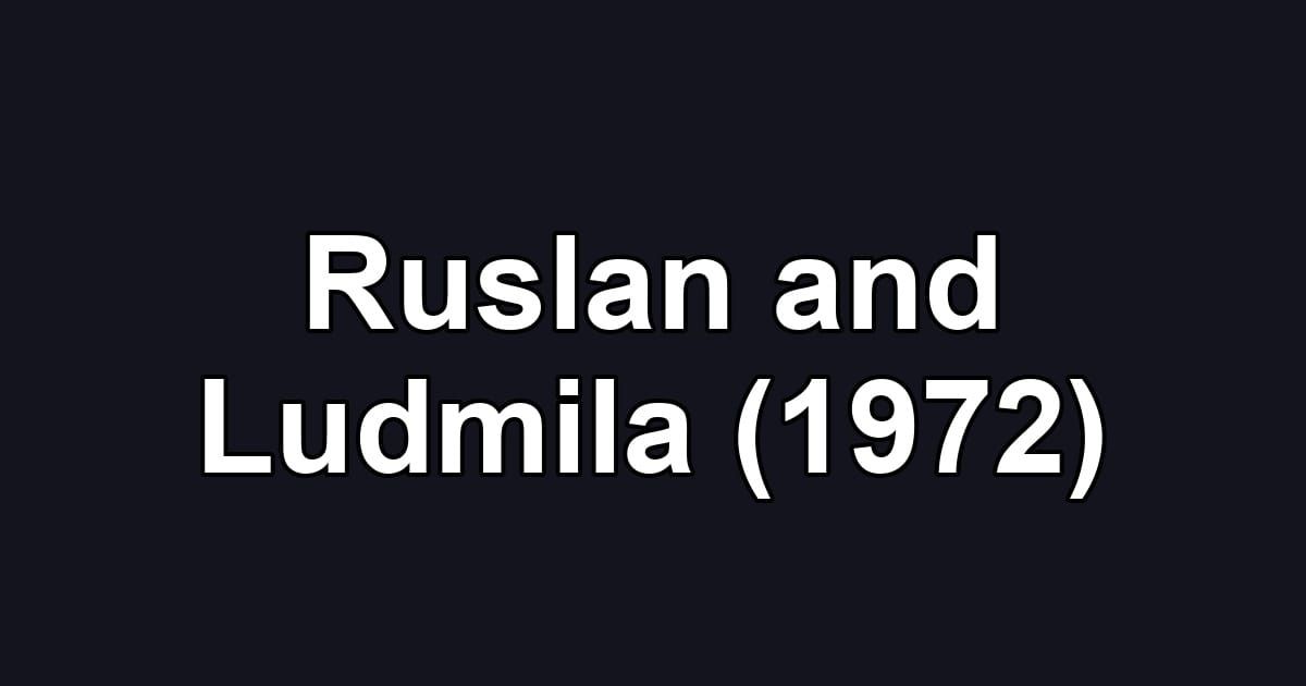 Ruslan and Ludmila (1972)