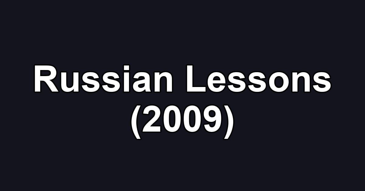 Russian Lessons (2009)