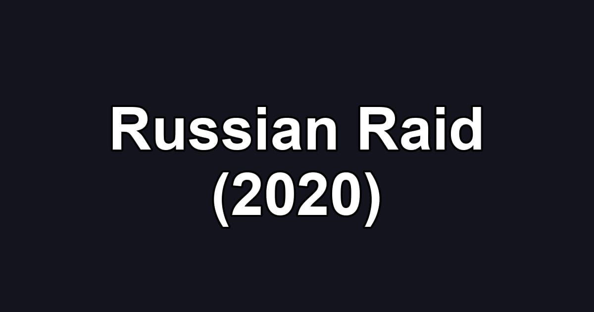 Russian Raid (2020)