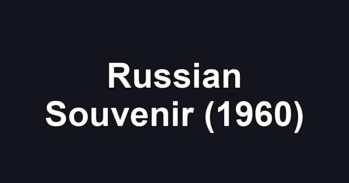 Russian Souvenir (1960)