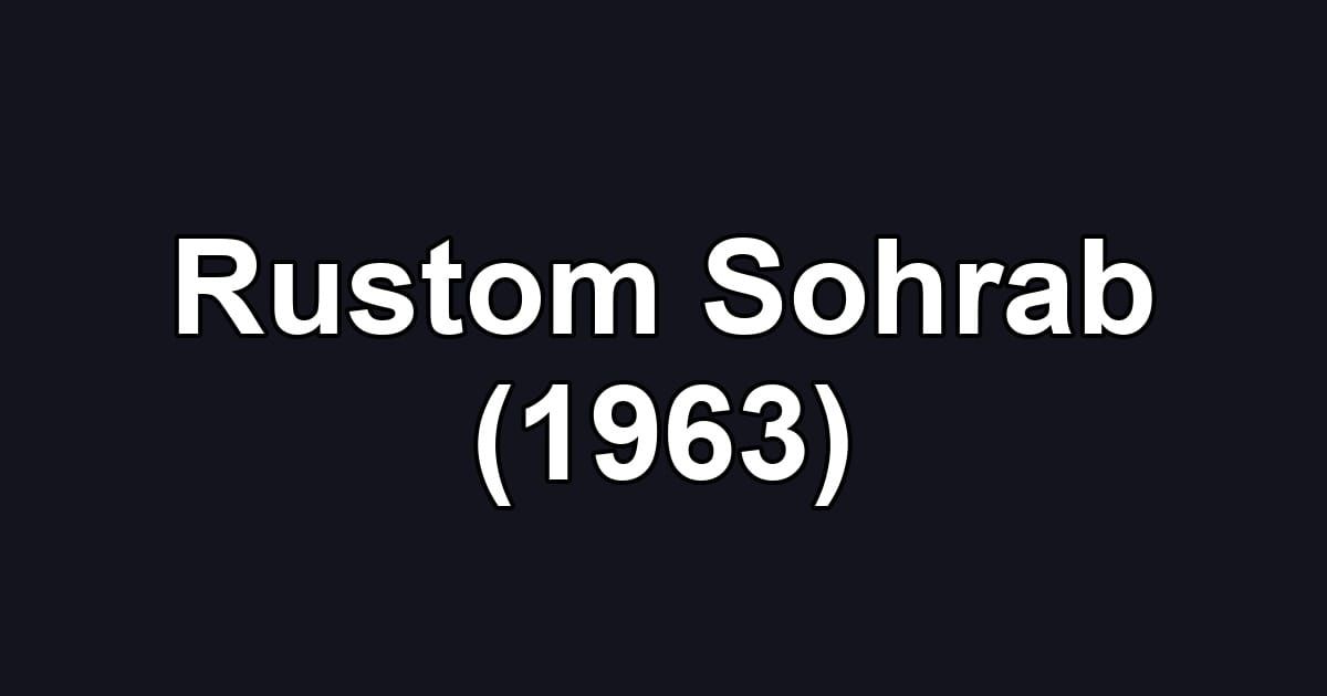 Rustom Sohrab (1963)