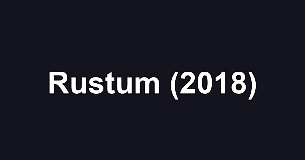 Rustum (2018)