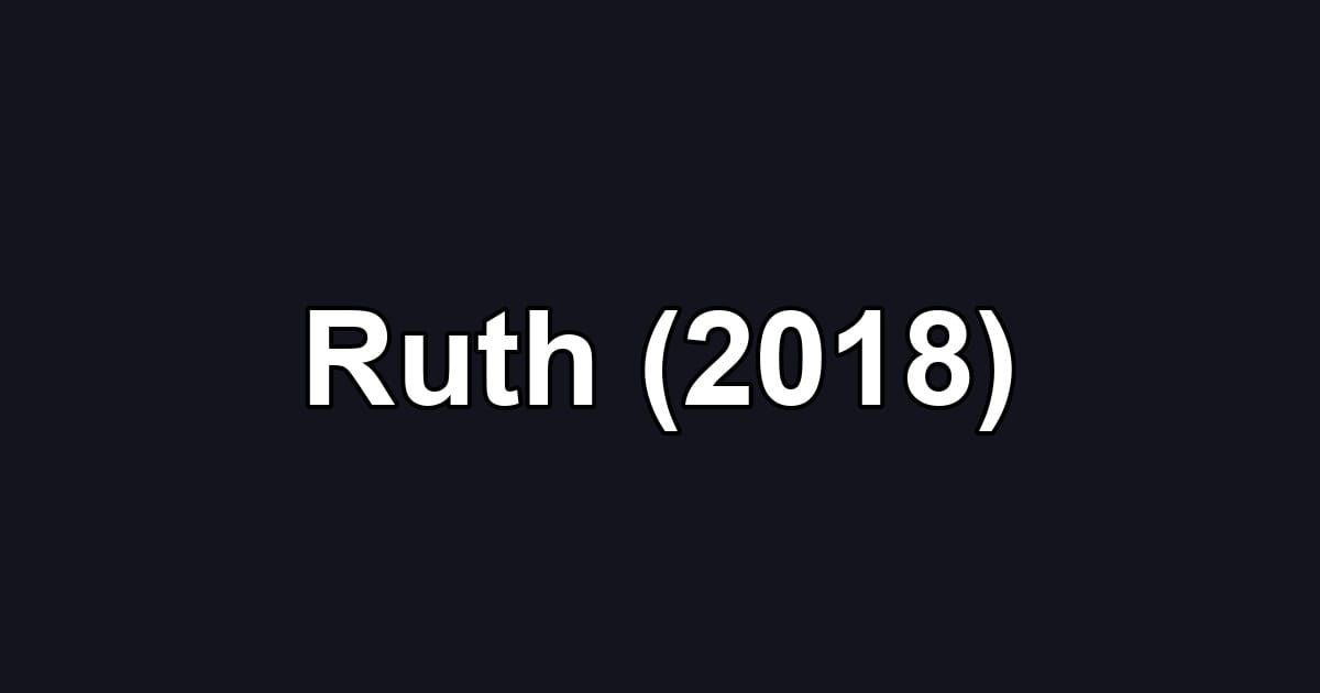 Ruth (2018)