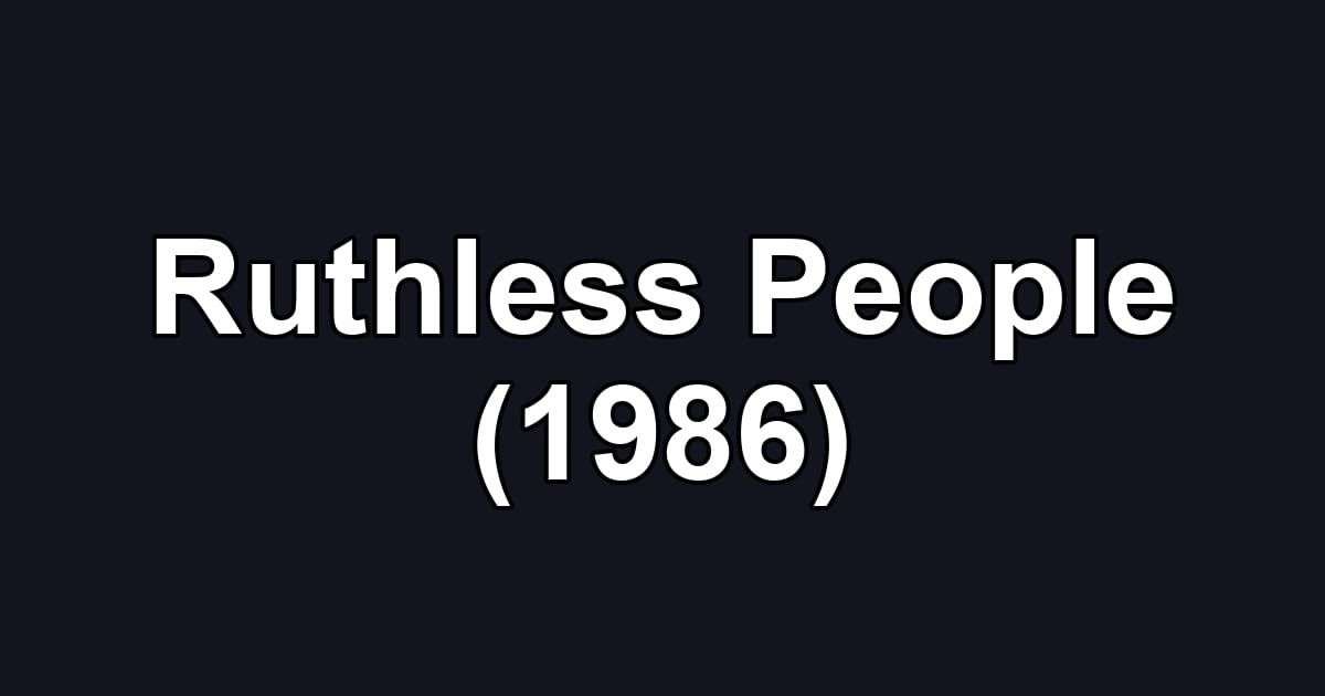 Ruthless People (1986)