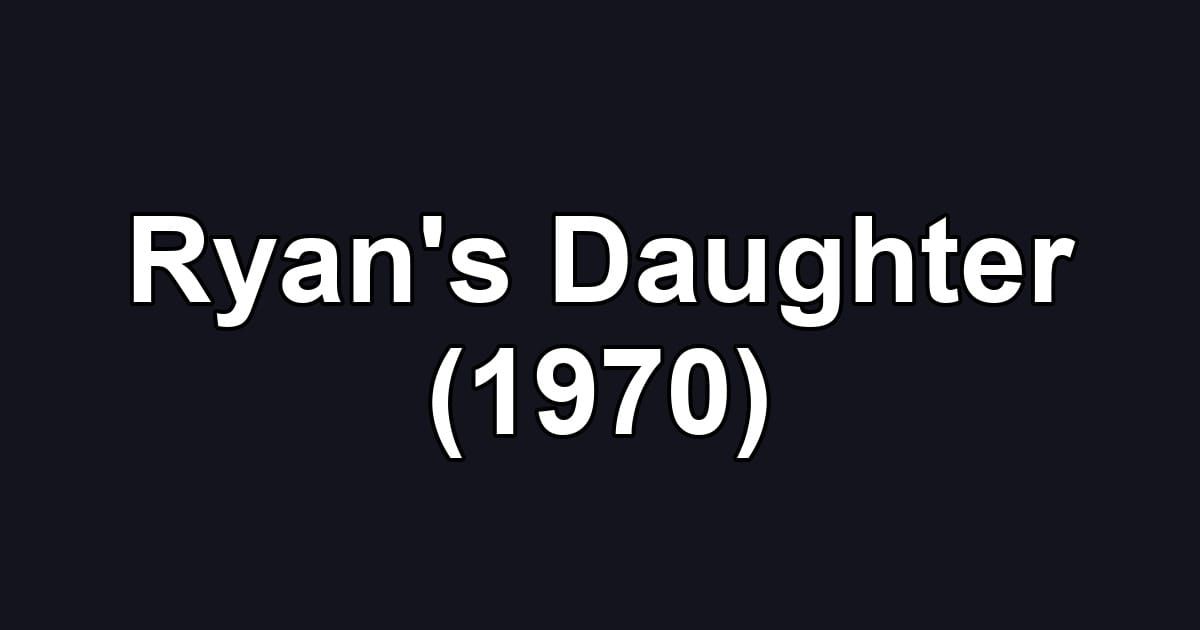 Ryan's Daughter (1970)