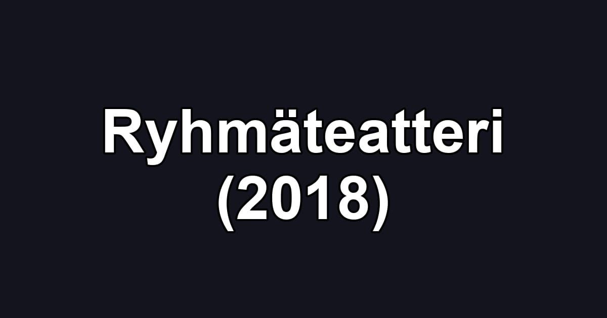 Ryhmäteatteri (2018)