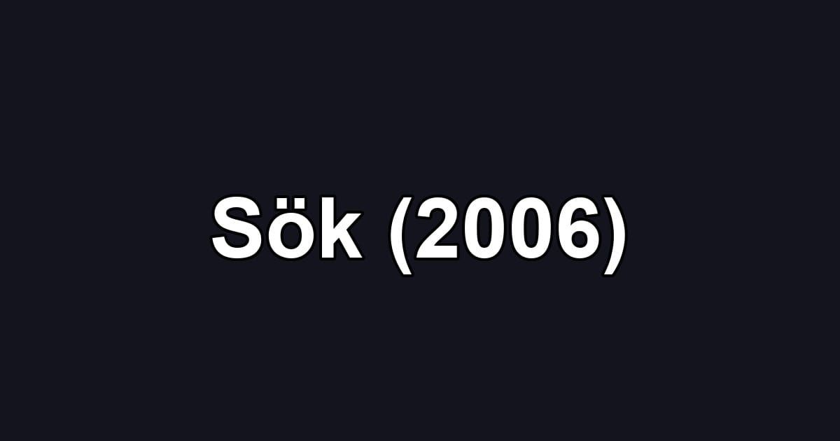 Sök (2006)