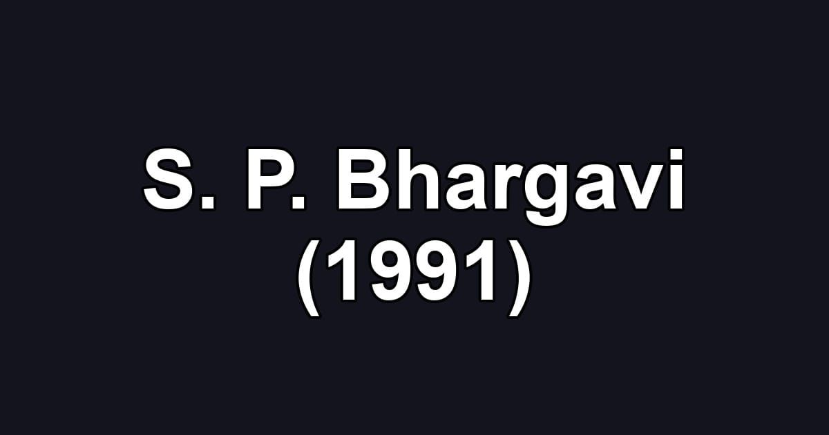 S. P. Bhargavi (1991)