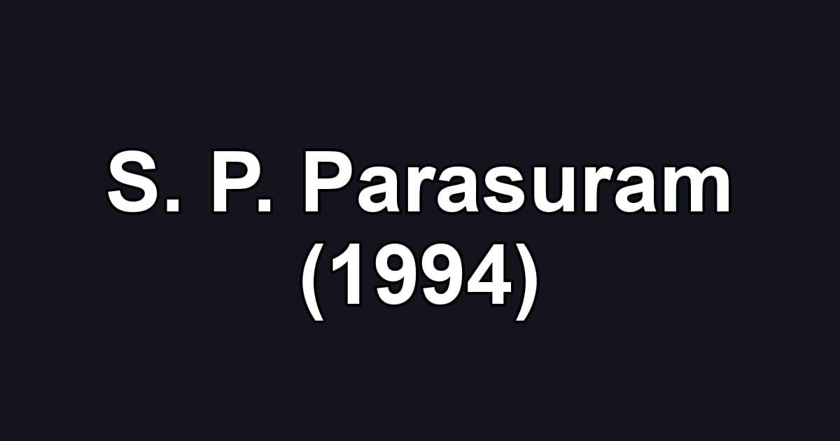 S. P. Parasuram (1994)