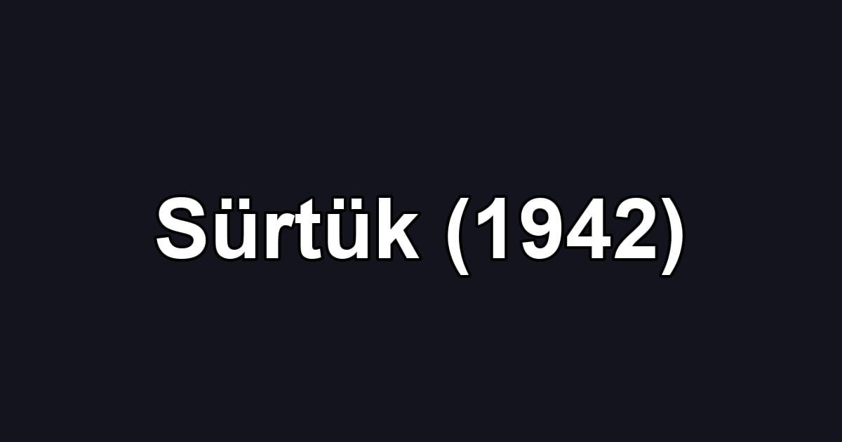 Sürtük (1942)
