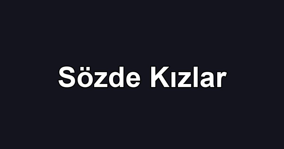 Sözde Kızlar