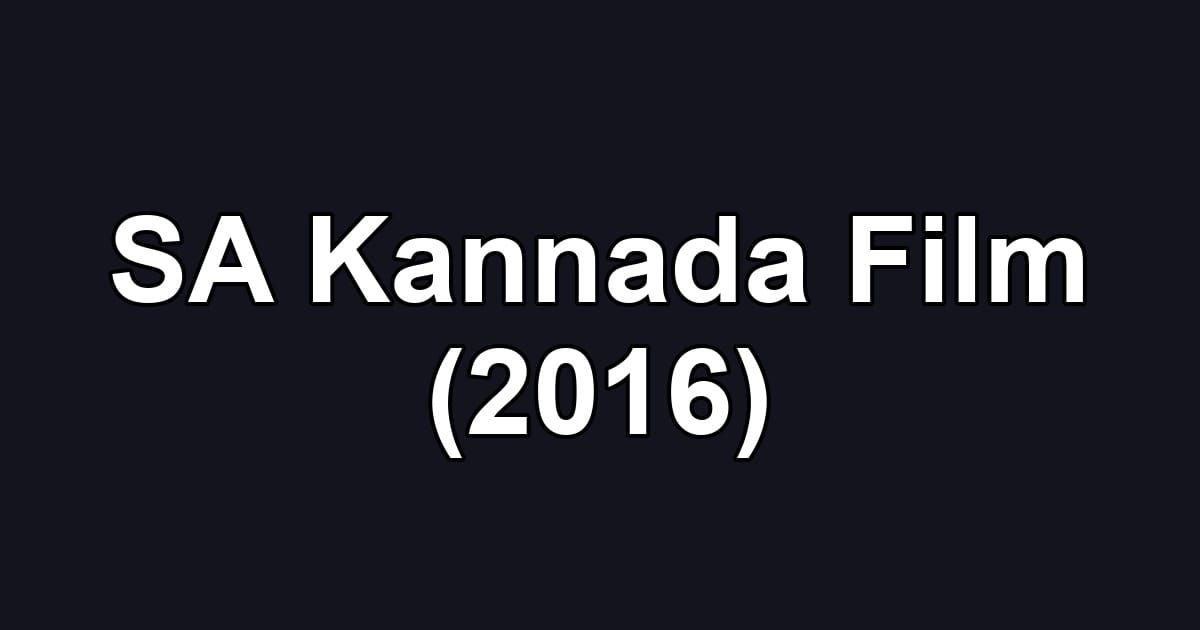 SA Kannada Film (2016)