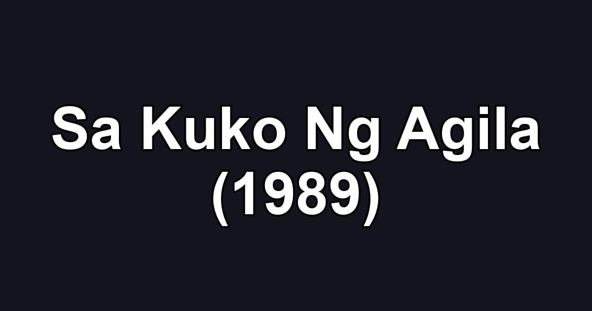 Sa Kuko Ng Agila (1989)