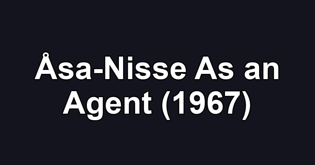 Åsa-Nisse As an Agent (1967)