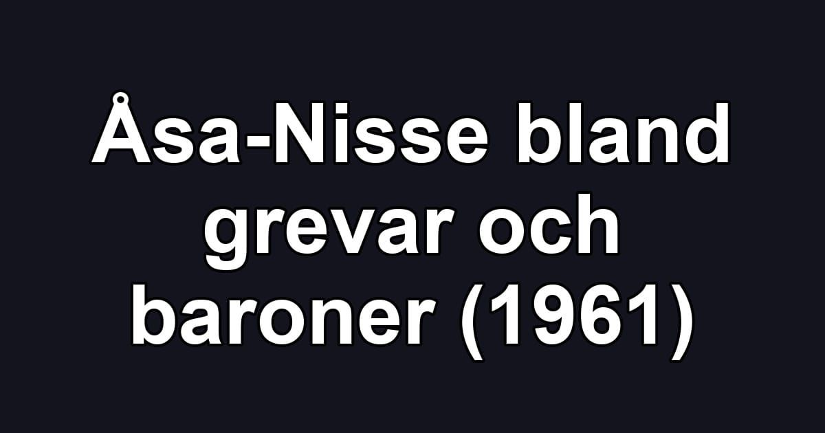 Åsa-Nisse bland grevar och baroner (1961)