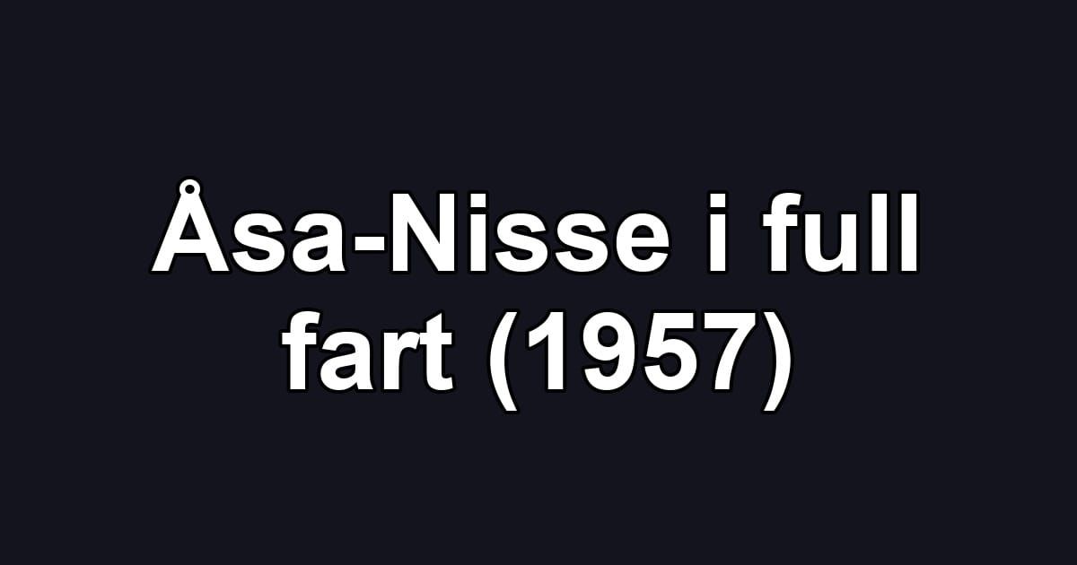 Åsa-Nisse i full fart (1957)