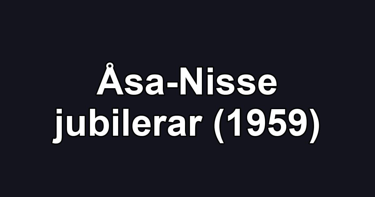 Åsa-Nisse jubilerar (1959)