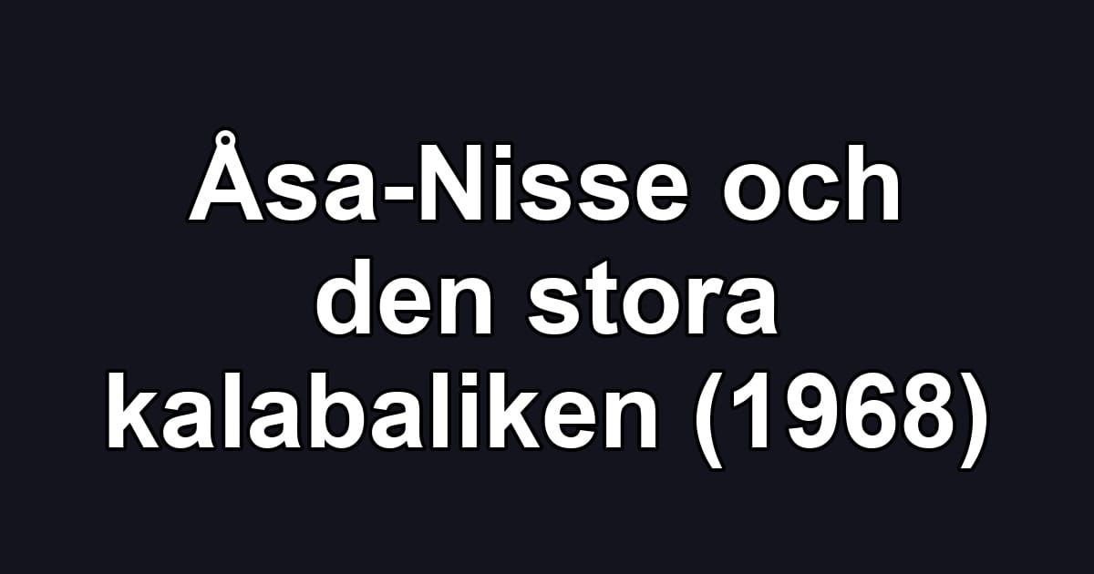 Åsa-Nisse och den stora kalabaliken (1968)