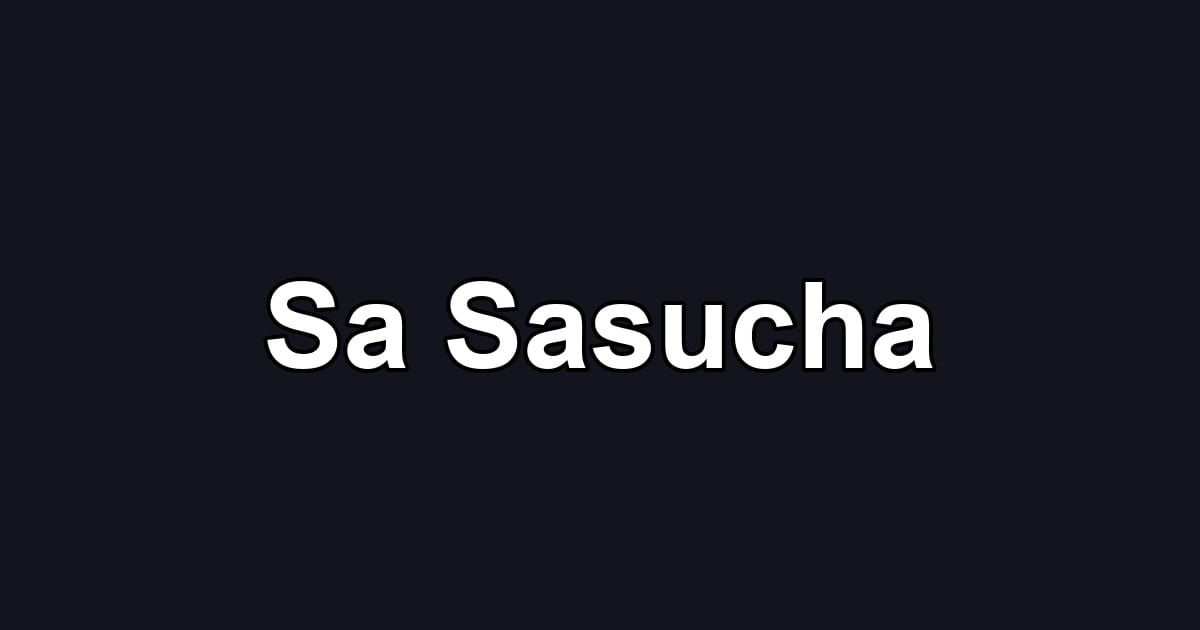 Sa Sasucha